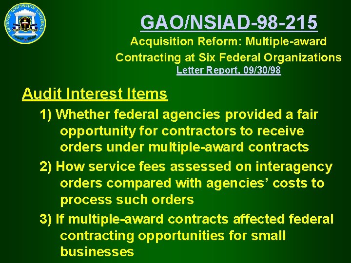 GAO/NSIAD-98 -215 Acquisition Reform: Multiple-award Contracting at Six Federal Organizations Letter Report, 09/30/98 Audit