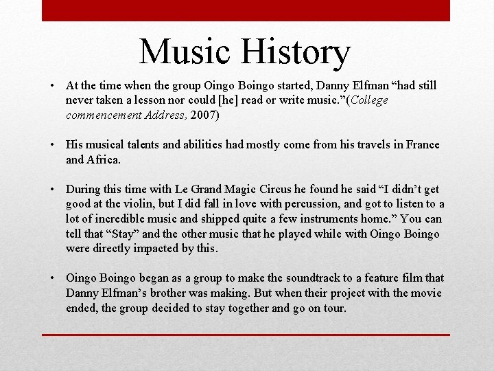 Music History • At the time when the group Oingo Boingo started, Danny Elfman