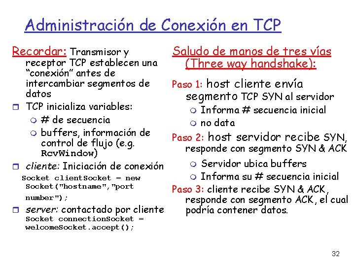 Administración de Conexión en TCP Recordar: Transmisor y Saludo de manos de tres vías