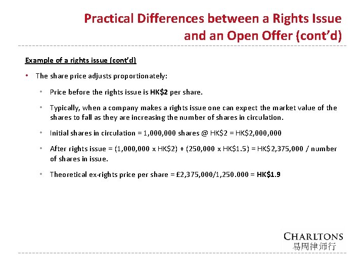 Practical Differences between a Rights Issue and an Open Offer (cont’d) Example of a