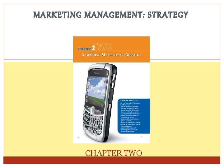 MARKETING MANAGEMENT: STRATEGY 1 CHAPTER TWO 