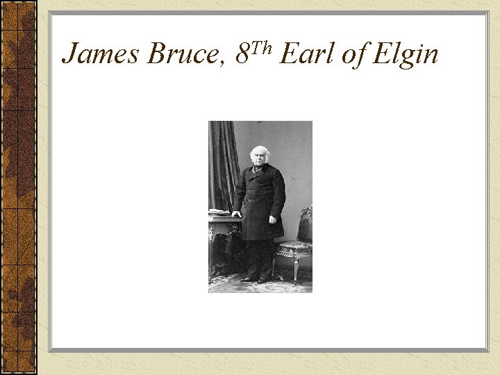 James Bruce, 8 Th Earl of Elgin 