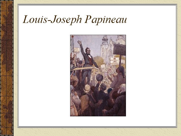 Louis-Joseph Papineau 