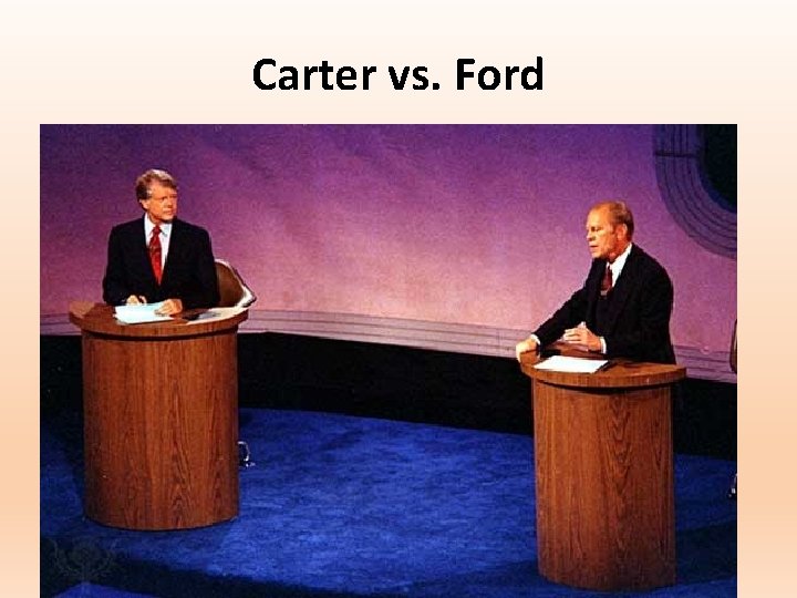 Carter vs. Ford 