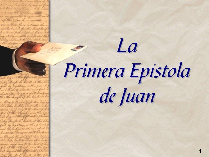 La Primera Epístola de Juan 1 