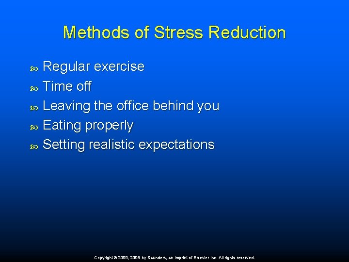 Methods of Stress Reduction Regular exercise Time off Leaving the office behind you Eating