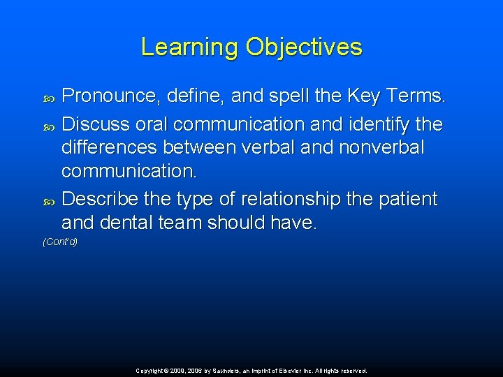 Learning Objectives Pronounce, define, and spell the Key Terms. Discuss oral communication and identify Learning Objectives Pronounce, define, and spell the Key Terms. Discuss oral communication and identify