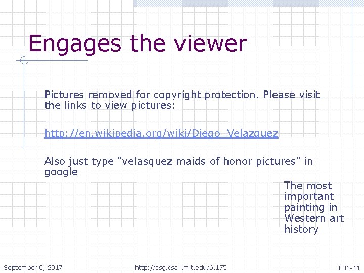 Engages the viewer Pictures removed for copyright protection. Please visit the links to view