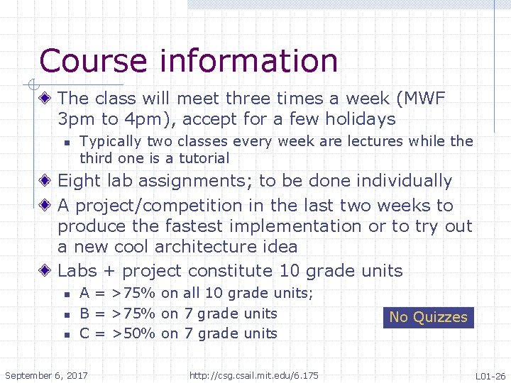 Course information The class will meet three times a week (MWF 3 pm to