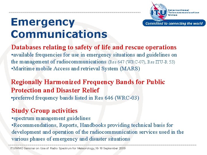 Emergency Communications Databases relating to safety of life and rescue operations • available frequencies Emergency Communications Databases relating to safety of life and rescue operations • available frequencies