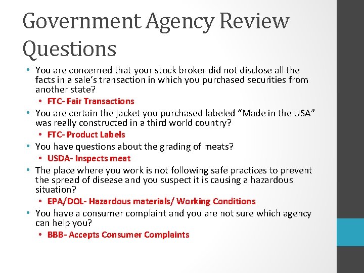 Government Agency Review Questions • You are concerned that your stock broker did not