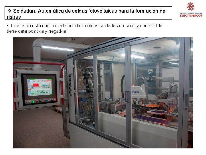 v Soldadura Automática de celdas fotovoltaicas para la formación de ristras • Una ristra