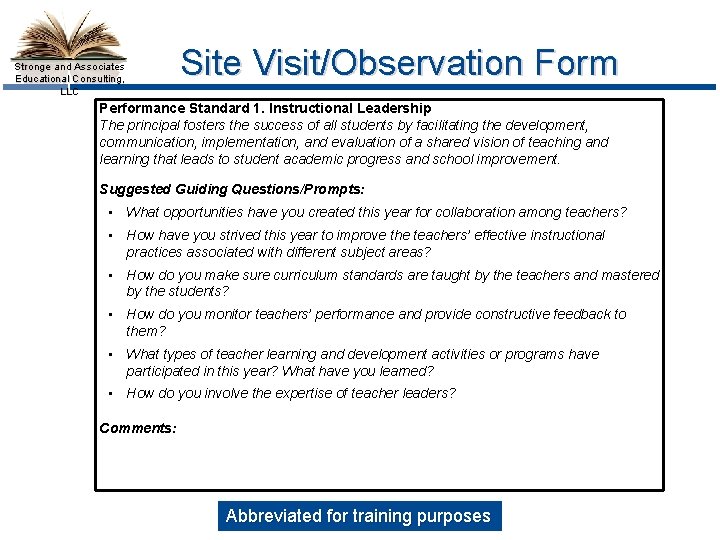 Stronge and Associates Educational Consulting, LLC Site Visit/Observation Form Performance Standard 1. Instructional Leadership