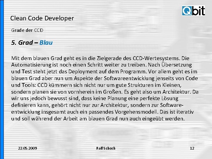 Clean Code Developer Grade der CCD 5. Grad – Blau Mit dem blauen Grad