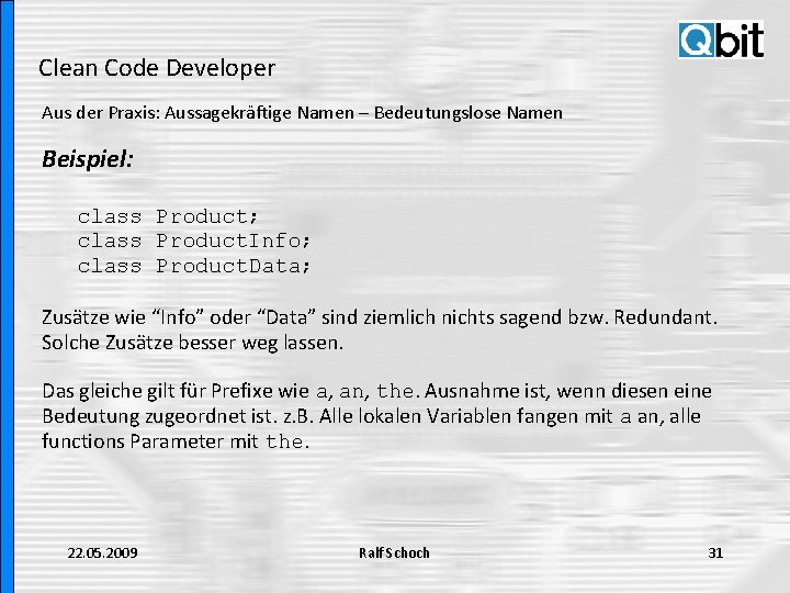 Clean Code Developer Aus der Praxis: Aussagekräftige Namen – Bedeutungslose Namen Beispiel: class Product;