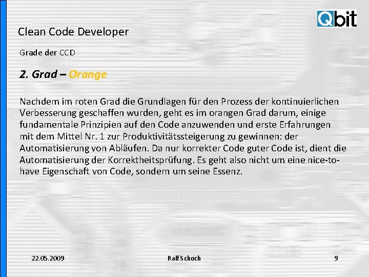 Clean Code Developer Grade der CCD 2. Grad – Orange Nachdem im roten Grad