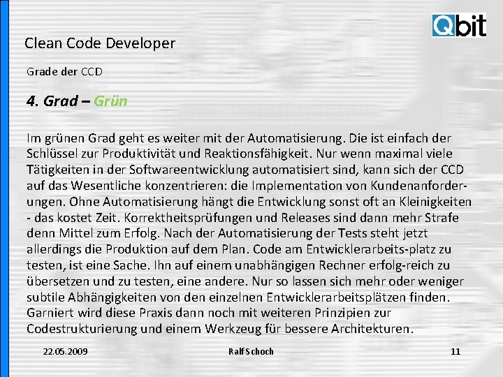 Clean Code Developer Grade der CCD 4. Grad – Grün Im grünen Grad geht