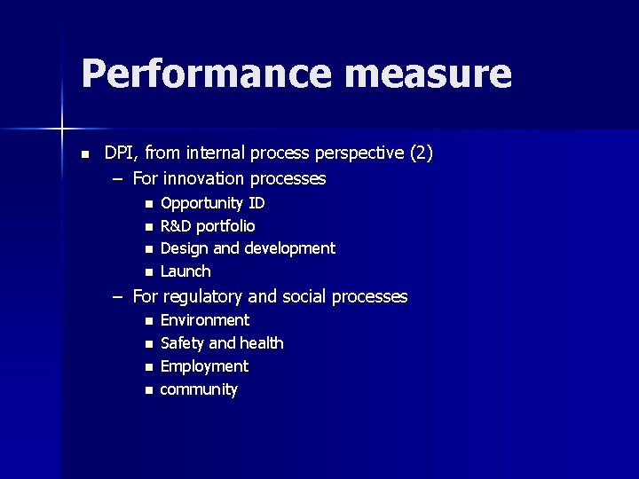 Performance measure n DPI, from internal process perspective (2) – For innovation processes n