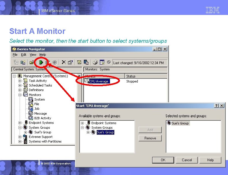 IBM e. Server i. Series Start A Monitor Select the monitor, then the start IBM e. Server i. Series Start A Monitor Select the monitor, then the start
