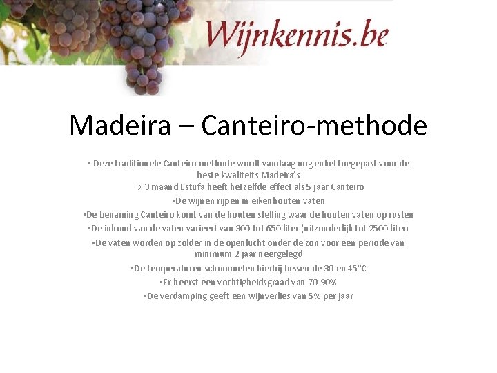 Madeira – Canteiro-methode • Deze traditionele Canteiro methode wordt vandaag nog enkel toegepast voor