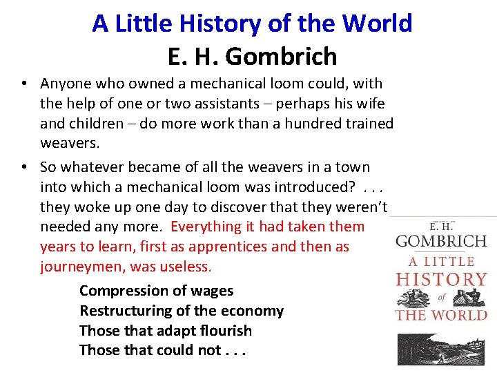 A Little History of the World E. H. Gombrich • Anyone who owned a