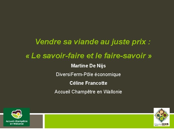  Vendre sa viande au juste prix : « Le savoir-faire et le faire-savoir