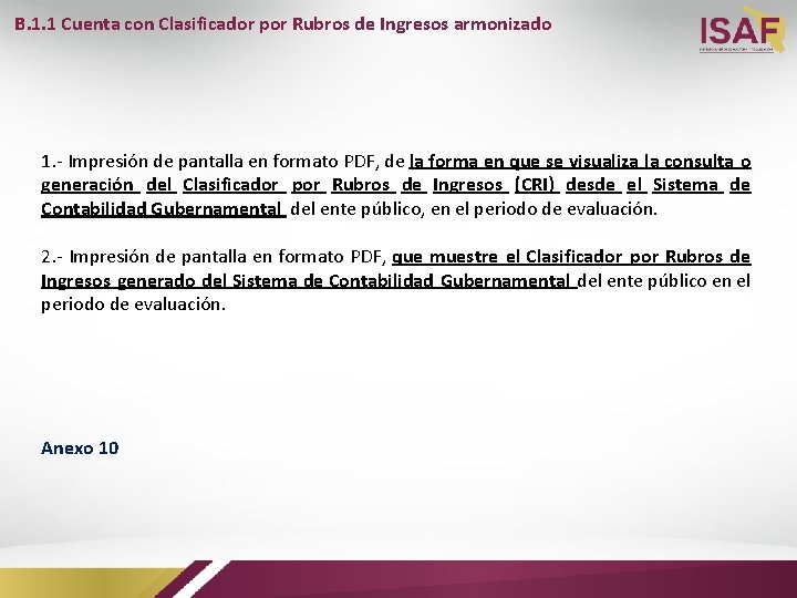 B. 1. 1 Cuenta con Clasificador por Rubros de Ingresos armonizado 1. - Impresión