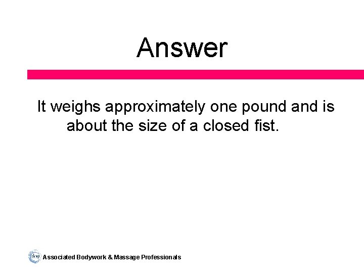 Answer It weighs approximately one pound and is about the size of a closed