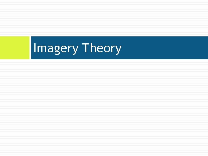 Imagery Theory 