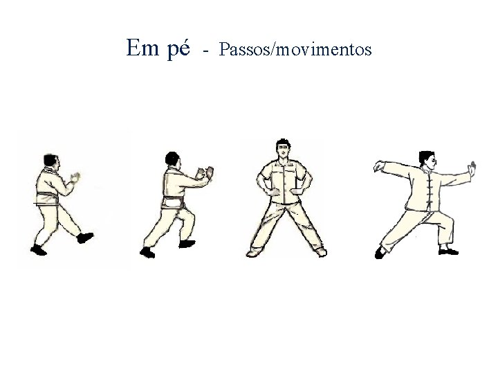 Em pé - Passos/movimentos 