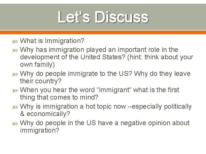 Let’s Discuss What is Immigration? Why has immigration played an important role in the