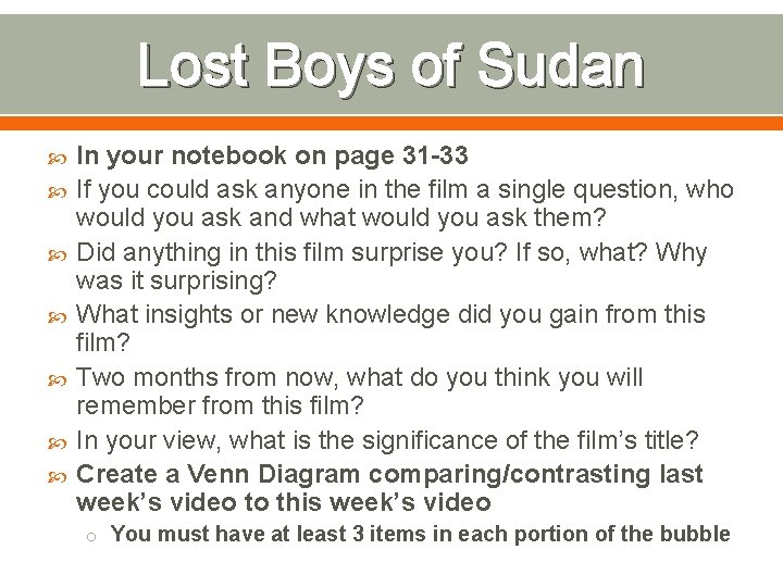 Lost Boys of Sudan In your notebook on page 31 -33 If you could