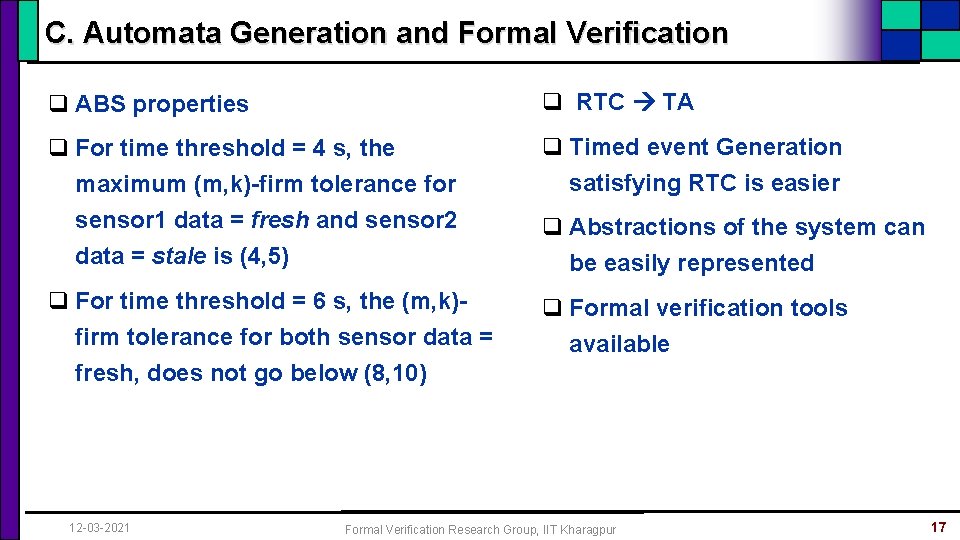 C. Automata Generation and Formal Verification q ABS properties q RTC TA q For