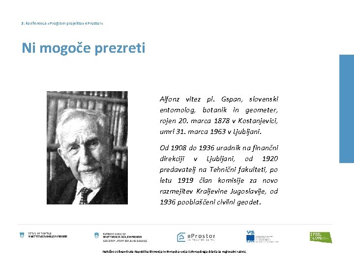 3. konferenca » Program projektov e. Prostor « Ni mogoče prezreti Alfonz vitez pl.