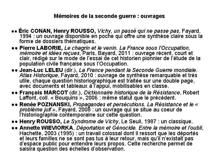 Mémoires de la seconde guerre : ouvrages ●● Éric CONAN, Henry ROUSSO, Vichy, un