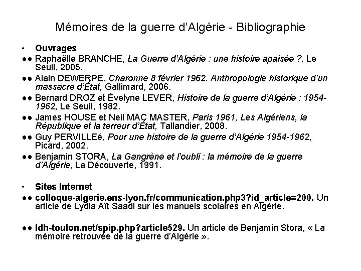 Mémoires de la guerre d’Algérie - Bibliographie • Ouvrages ●● Raphaëlle BRANCHE, La Guerre