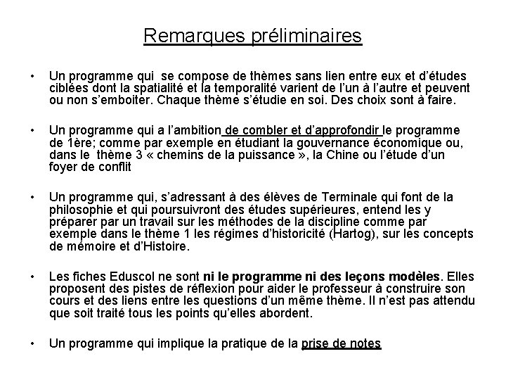 Remarques préliminaires • • Un programme qui se compose de thèmes sans lien entre