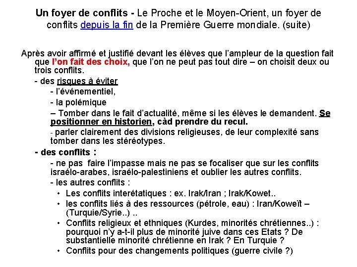 Un foyer de conflits - Le Proche et le Moyen-Orient, un foyer de conflits