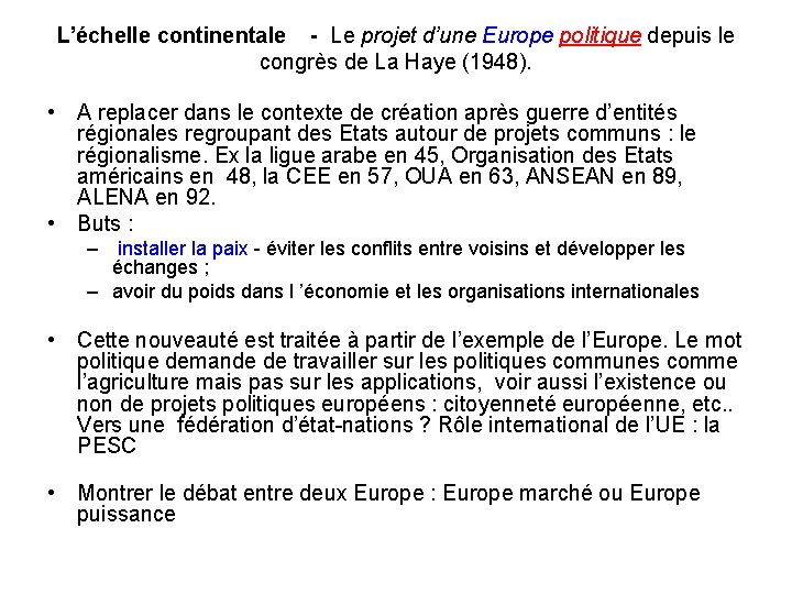 L’échelle continentale - Le projet d’une Europe politique depuis le congrès de La Haye