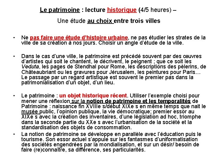 Le patrimoine : lecture historique (4/5 heures) – Une étude au choix entre trois