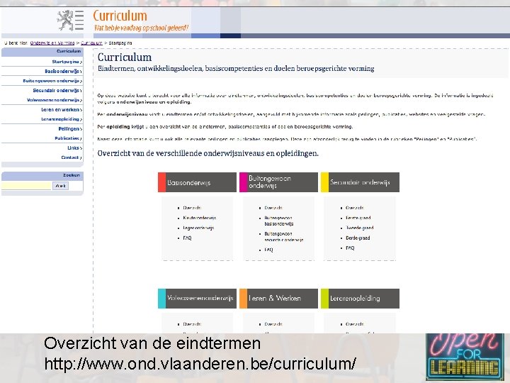 Overzicht van de eindtermen http: //www. ond. vlaanderen. be/curriculum/ 