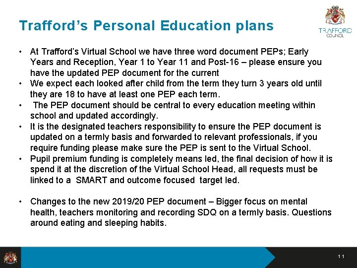 Trafford’s Personal Education plans • At Trafford’s Virtual School we have three word document