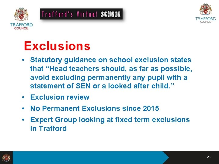 Exclusions • Statutory guidance on school exclusion states that “Head teachers should, as far