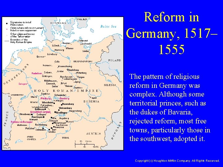 Reform in Germany, 1517– 1555 • The pattern of religious reform in Germany was