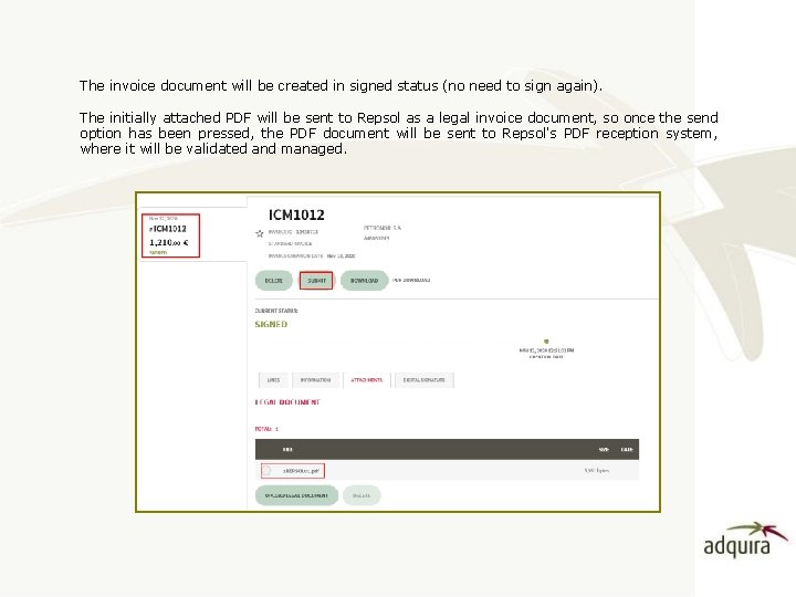 The invoice document will be created in signed status (no need to sign again).