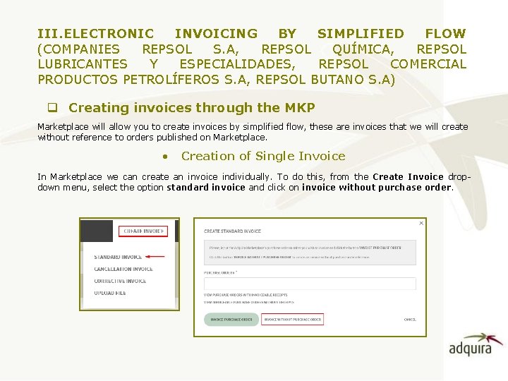 III. ELECTRONIC INVOICING BY SIMPLIFIED FLOW (COMPANIES REPSOL S. A, REPSOL QUÍMICA, REPSOL LUBRICANTES