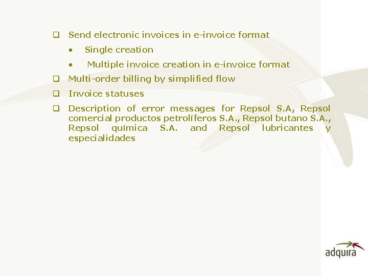 q Send electronic invoices in e-invoice format • • Single creation Multiple invoice creation