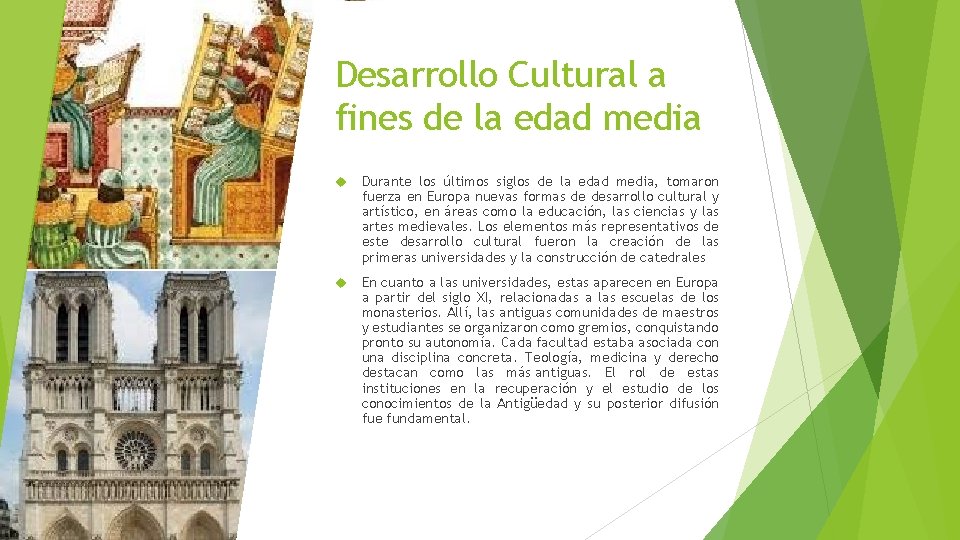 Desarrollo Cultural a fines de la edad media Durante los últimos siglos de la Desarrollo Cultural a fines de la edad media Durante los últimos siglos de la