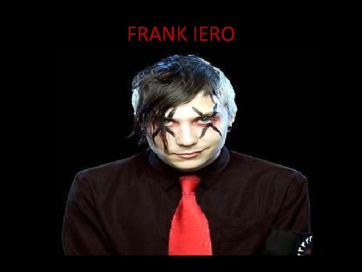 FRANK IERO 