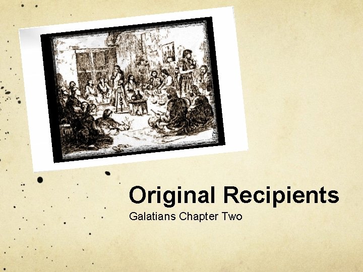 Original Recipients Galatians Chapter Two 